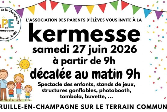 MANIFESTATION AVANCEE AU MATIN 9H ! L’Association des Parets d’Élèves (APE) du RPI de la Champagne invite les familles à participer à sa traditionnelle kermesse de fin d’année, le samedi 27 juin 2026 à partir de 9h, sur le terrain communal de Ruillé-en-Champagne. Petits et grands pourront profiter d’un après-midi placé sous le signe de [&hellip;]